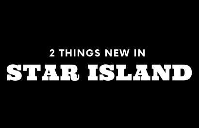 2 Things New in Star Island!